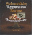 Weihnachtliche Tupperware Bäckerei, Olli Leeb, gebunden