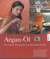 Argan Öl, Die heilende Wirkung des marokkanischen Goldes