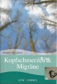 Ratgeber Gesundheit, Kopfschmerzen und Migräne