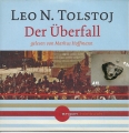 Leo N. Tolstoj, Der Überfall, gelesen von Markus Hoffmann, Hörbuch CD