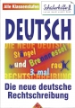 Deutsch, Die neue deutsche Rechtschreibung, Alle Klassenstufen