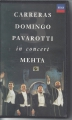 Carreras Domingo Pavarotti in concert Menta, VHS