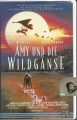 Amy und die Wildgänse nach einer wahren Geschichte, VHS