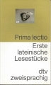 Erste lateinische Lesestücke, lateinisch deutsch, zweisprachig dtv