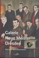 Galerie Neue Meister Dresden - Illustriertes Bestandsverzeichnis