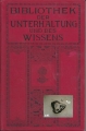 Bibliothek der Unterhaltung des Wissens, JG 1911, 13. Band