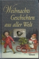 Weihnachtsgeschichten aus aller Welt