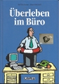 Überleben im Büro, Rolf Dieckmann, Jürgen Rieckhoff