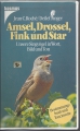 Amsel, Drossel, Fink und Star, Kosmos, Vögel bestimmen, mit Kassette