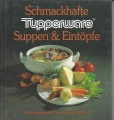 Schmackhafte Tupperware, Suppen und Eintöpfe, Kochbuch