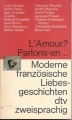 Moderne französische Liebesgeschichten, französisch deutsch, dtv