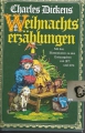 Weihnachtserzählungen, Charles Dickens