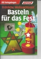 Fröhliche Weihnachtszeit, Basteln für das Fest