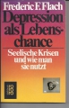 Depression als Lebenschance, Frederic F. Flach