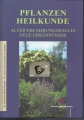 Pflanzen Heilkunde, Dr. Eleonore Hohenberger