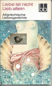 Liebe-ist-nicht-Lieb-allein-Altgriechische-Liebesgedichte-Aufbau