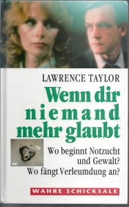 Wenn-dir-niemand-mehr-glaubt-Lawrence-Tayor-wahre-Schicksale