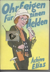 Ohrfeigen-fr-einen-Helden-Achim-Elias-Kinderbuchverlag