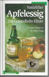Natrlicher-Apfelessig-Das-Gesundheits-Elixier-Bragg
