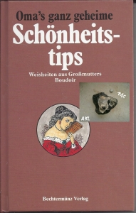 Omas-ganz-geheime-Schnheitstips-Bechtermnz