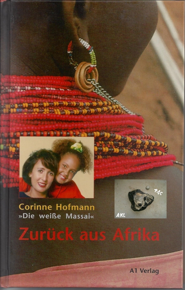 Bild 1 von Zurück aus Afrika, Die weiße Massai, Corinna Hofmann