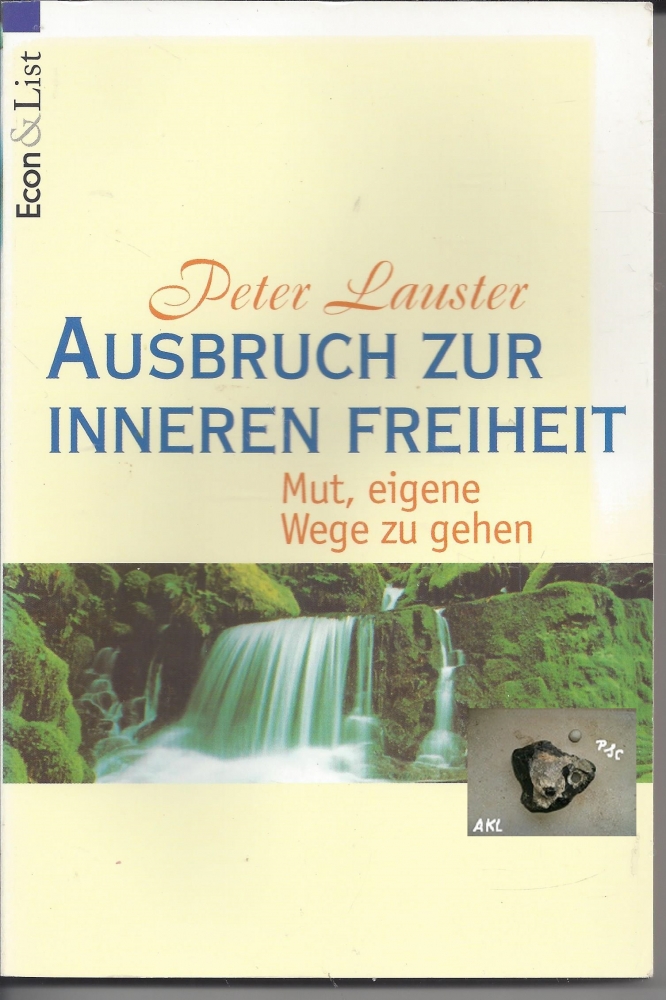 Bild 1 von Ausbruch zur inneren Freiheit, Mut eigene Wege zu gehen, Peter Lauster