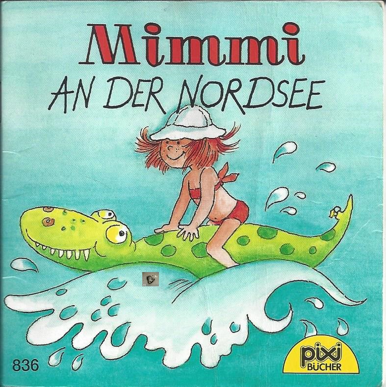 Bild 1 von Mimmi an der Nordsee, Nr. 836, Wolfram Hänel, Pixibuch, Minibuch