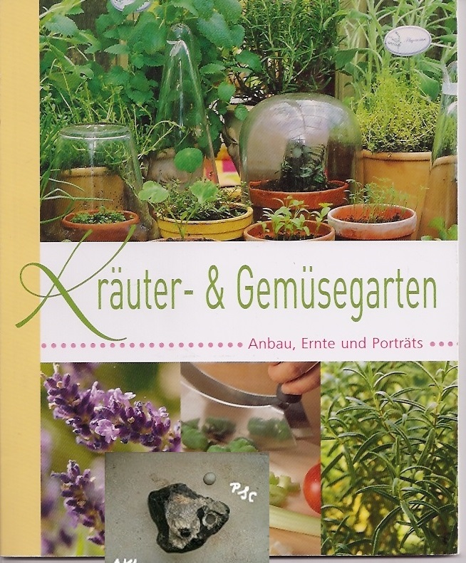 Bild 1 von Kräuter- und Gemüsegarten, Anbau, Ernte und Porträts