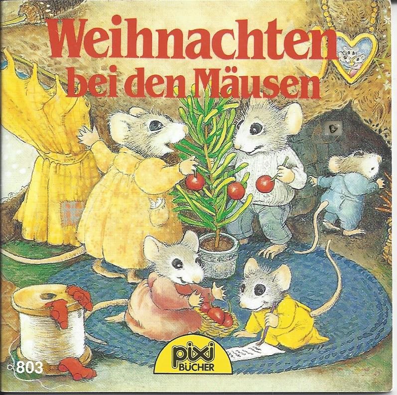 Bild 1 von Weihnachten bei den Mäusen, Nr. 803, Moore Clement, Pixibücher, Minibuch