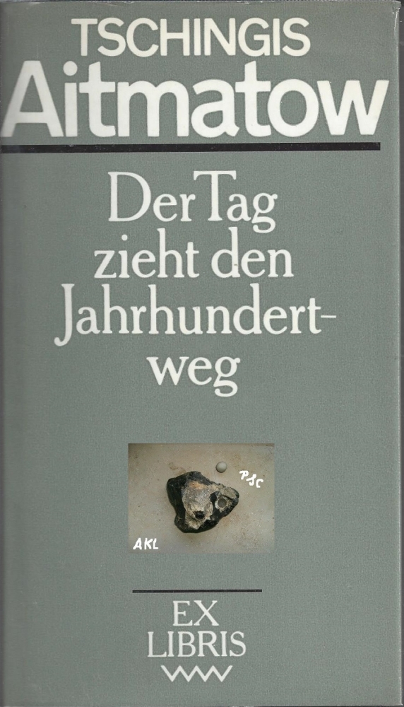Bild 1 von Der Tag zieht den Jahrhundertweg, Tschingis Aitmatow