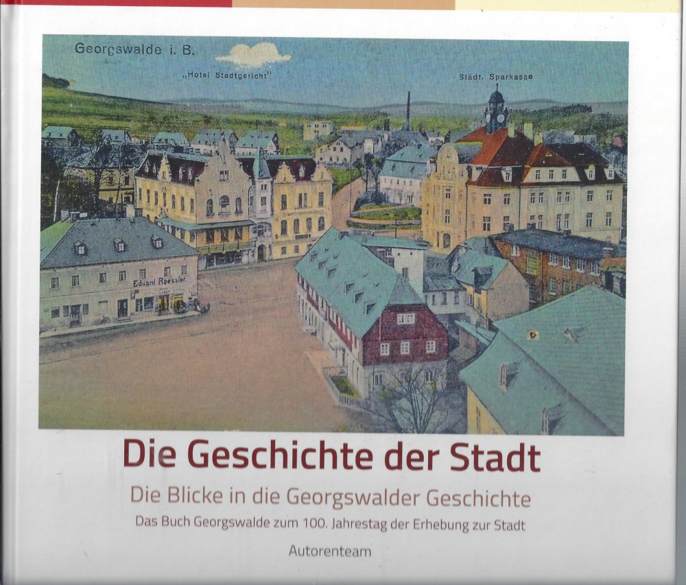 Bild 1 von Die Geschichte der Stadt, Die Blicke in die Georgswalder Geschichte