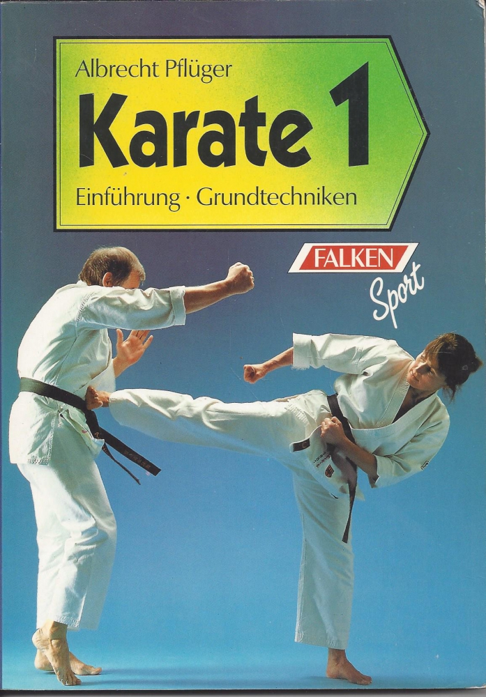 Bild 1 von Karate 1, Einführung, Grundtechniken, Pflüger Albrecht