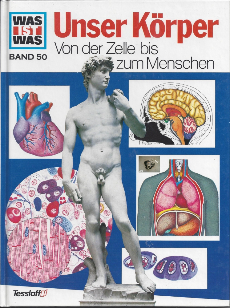 Bild 1 von Was ist Was, Unser Körper, Von der Zelle bis zum Menschen, Band 50