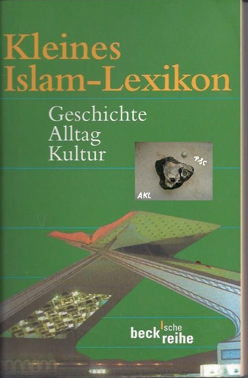 Bild 1 von Kleines Islam-Lexikon, Geschichte, Alltag, Kultur