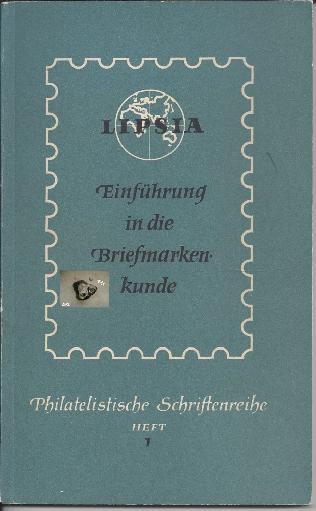 Bild 1 von Einführung in die Briefmarkenkunde, Philatelistische Schriftreihe, Heft 1