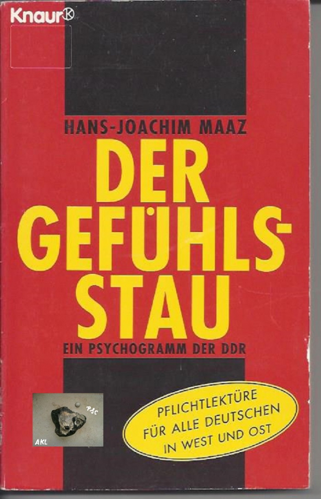 Bild 1 von Der Gefühlsstau, Ein Psychogramm der DDR, Maaz, Knaur