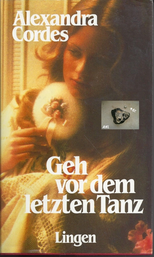Bild 1 von Geh vor dem letzten Tanz, Alexandra Cordes