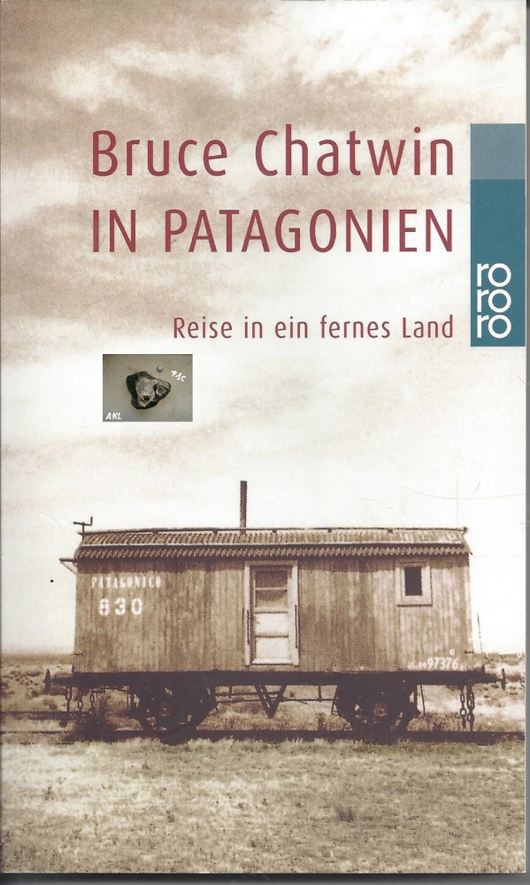 Bild 1 von Bruce Chatwin in Patagonien, Reise in ein fernes Land, rororo