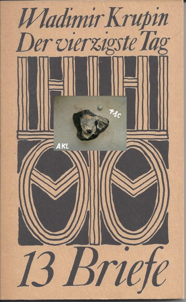 Bild 1 von Der vierzigste Tag, 13 Briefe, Wladimir Krupin 💎