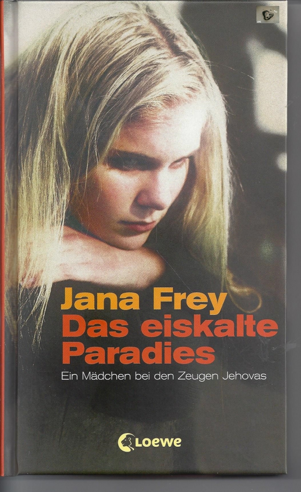 Bild 1 von Das eiskalte Paradies, Jana Frey, Ein Mädchen bei den Jehovas ✔️
