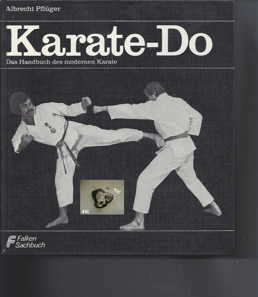 Bild 1 von Karate Do, Das HB des modernen Karate, Albrecht Pflüger