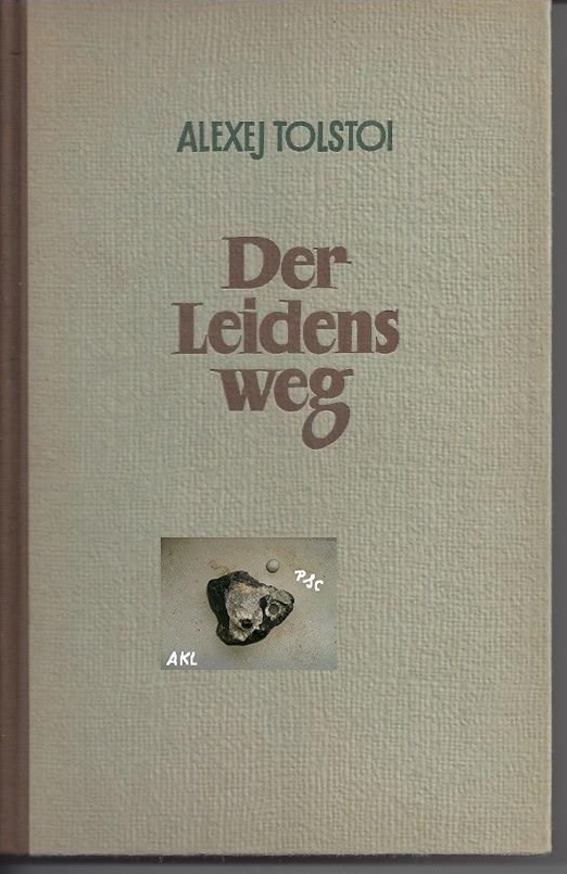 Bild 1 von Der Leidenweg, Alexej Tolstoi, 3 Bände, Aufbau Verlag Berlin