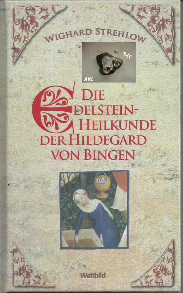Bild 1 von Die Edelstein Heilkunde der Hildegard von Bingen, Weltbild