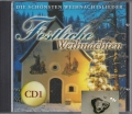 Festliche Weihnachten, die schönsten Weihnachtslieder, CD