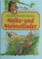 Das große Buch der schönsten Volks- und Heimatlieder