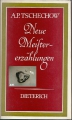 Neue Meistererzählungen, A. P. Tschechow, Dieterich, gebunden