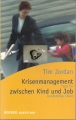 Krisenmanagement zwischen Kind Und Job, Tim Jordan