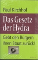 Das Gesetz der Hydra, Paul Kirchhof, gebunden