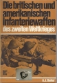 Die britischen und amerikanischen Infanteriewaffen des II. Weltkrieges, A. J. Barker
