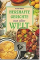 Herzhafte Gerichte aus aller Welt, Anne Wilson